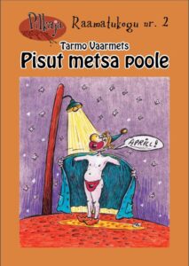 Tarmo Vaarmets - Pisut metsa poole