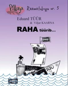 Eduard Tüür - RAHA tüürib
