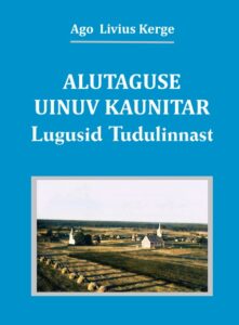 Ago Livius Kerge Alutaguse kaunitar